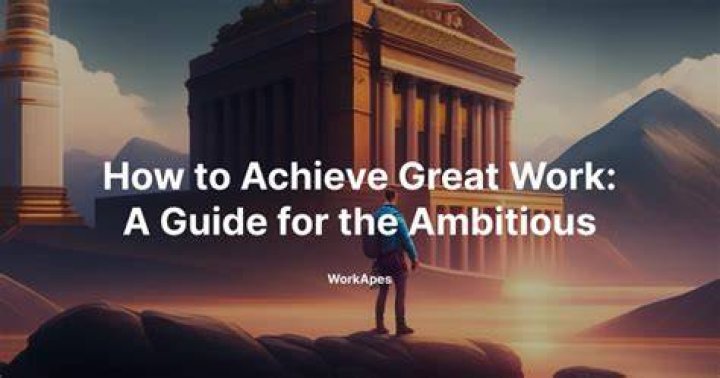 A Guide For The Ambitious