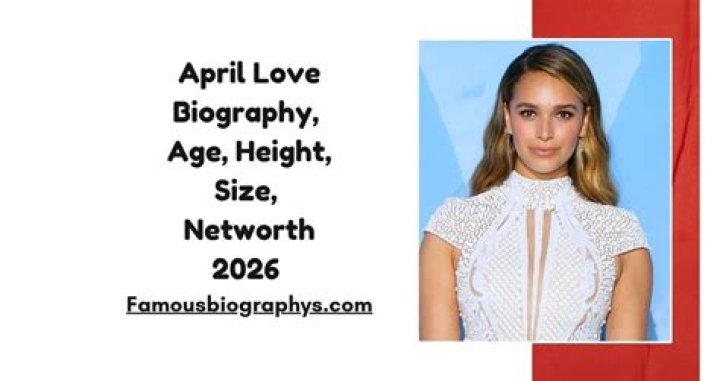 April Love Geary - Bio, Age, Net Worth, Height, Nationality, Body Measurement, Career