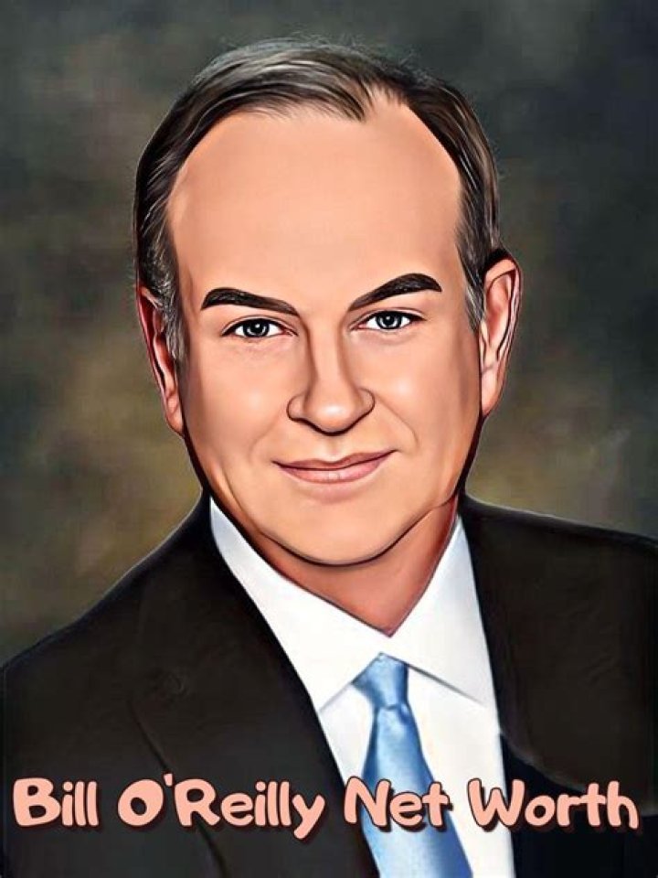 Bill OReilly Net Worth How Much is OReilly Worth?