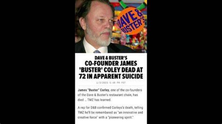 Dave & Buster's Co-Founder James 'Buster' Corley Dead at 72 In Appare