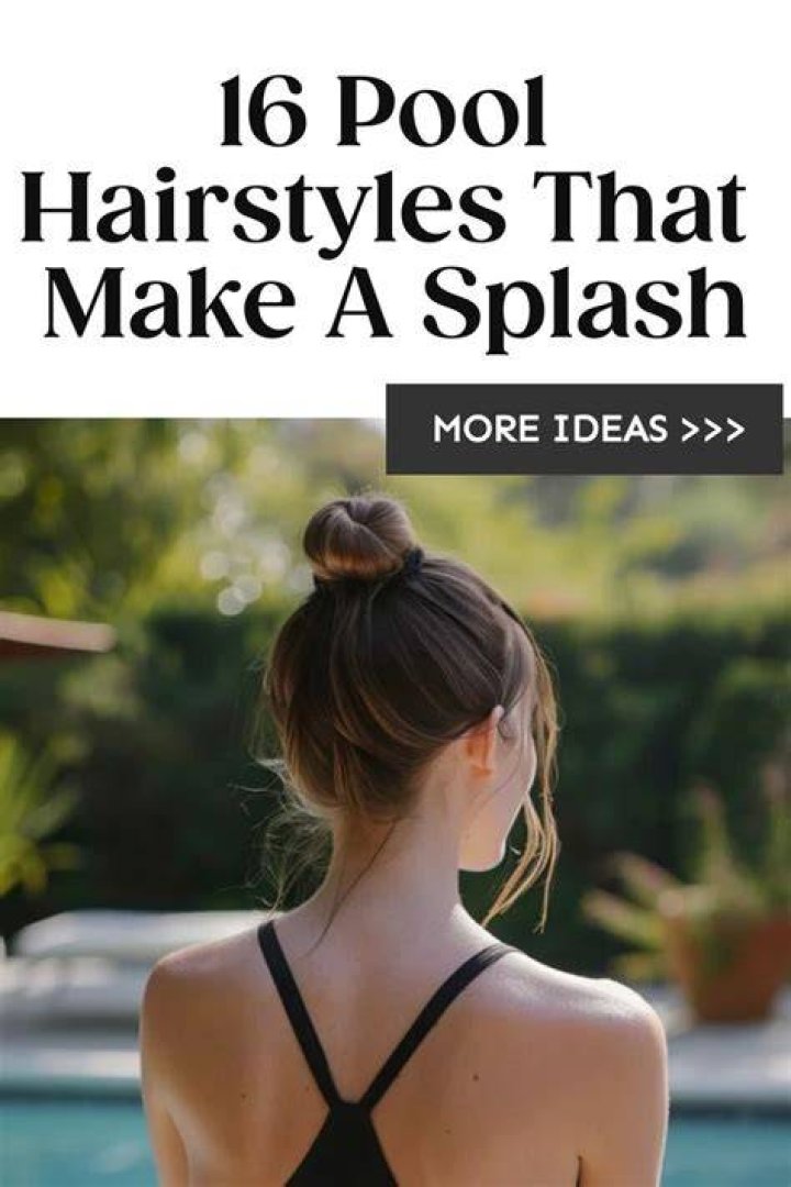 Discover The Ultimate Guide To Summer Pool Hairstyles That Will Turn Heads