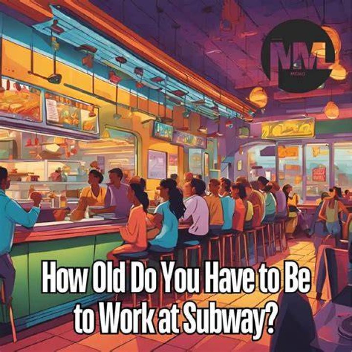 How Old Do You Have to be to Work at Subway?