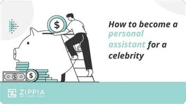 How to become a personal assistant for a celebrity |