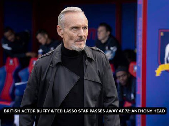 Is Anthony Head Seriously Ill?