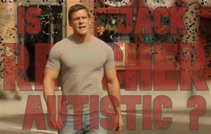 Is Jack Reacher Autistic? Exploring Illness and Health