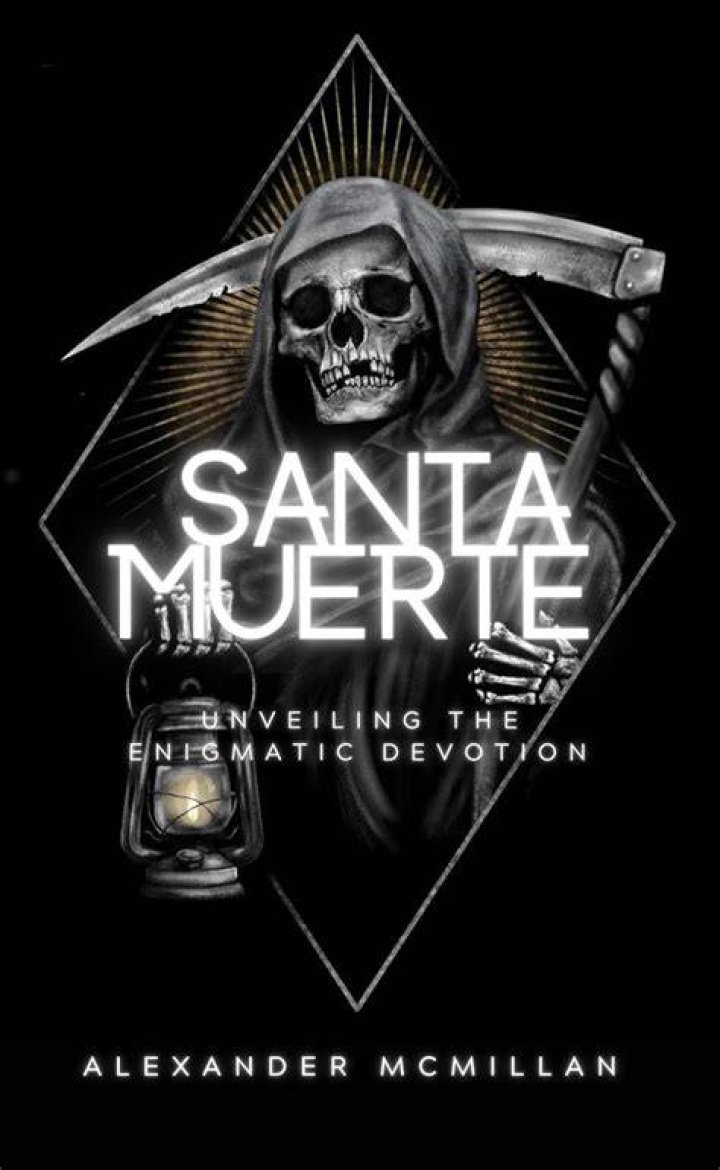 Unraveling The Enigmatic Santa Muerte: A Journey Of Discovery