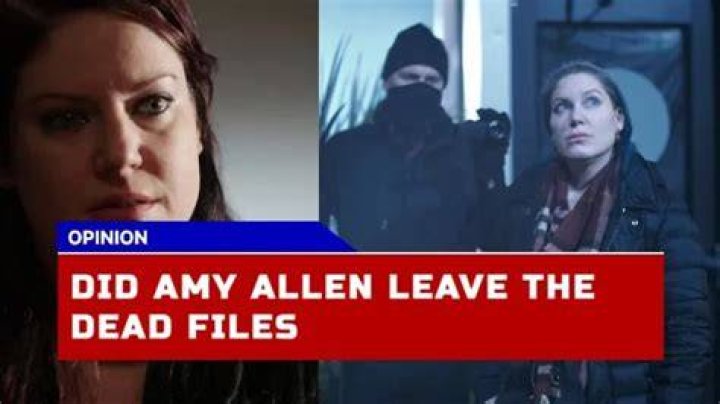Unveiling The Truth Behind Amy Allen's Departure From Dead Files
