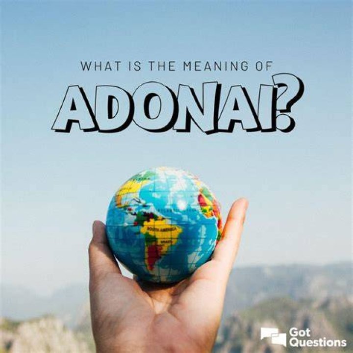 What Is The Meaning of Adonai In The Bible?