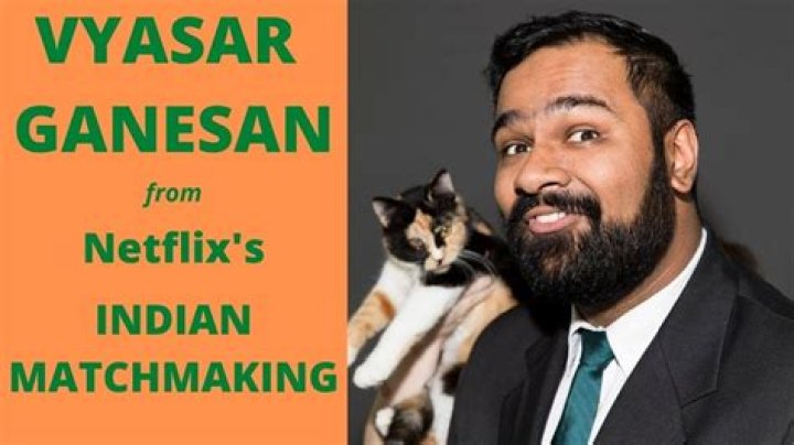 Who is Vyasar Ganesan? Follow the Indian Matchmaking star on Twitter! Wed 22 July 2020 15:53